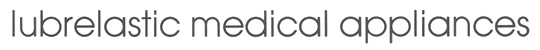 Lubrelastic Medical Appliances